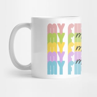 My First Love - MOM Mug